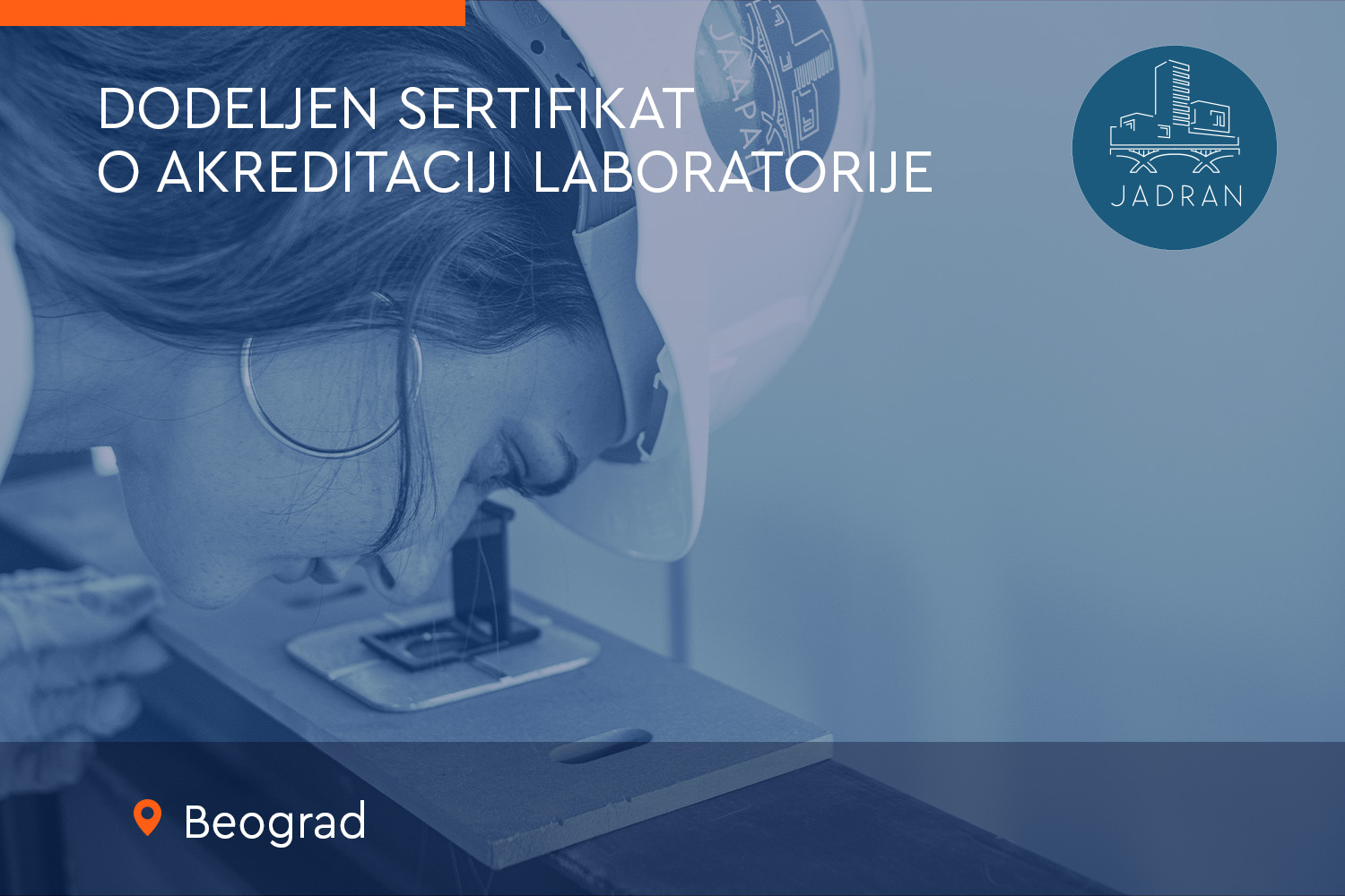 Sektor Laboratorija dobio Sertifikat o akreditaciji - Jadran d.o.o. Beograd